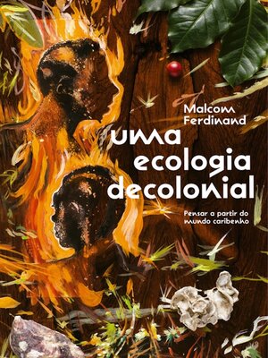 cover image of Uma ecologia decolonial